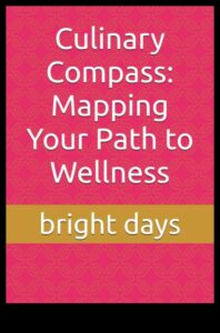 Culinary Compass: Directing Your Wellness Journey through Food