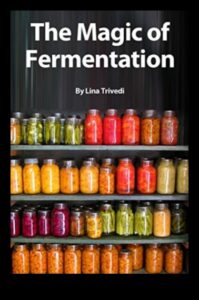 Μαγειρική δημιουργικότητα με ζύμωση: DIY τουρσιά και ζυμωμένα τρόφιμα